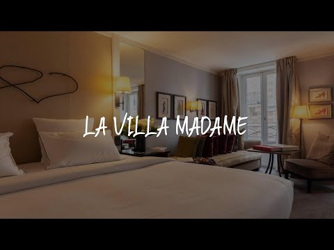 La Villa Madame Review - Paris , France
