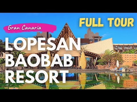 Hotel LOPESAN BAOBAB RESORT ***** 🏨 | Gran Canaria Canary Islands FULL TOUR