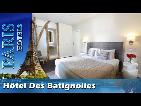 Hôtel Des Batignolles - Paris Hotels, France