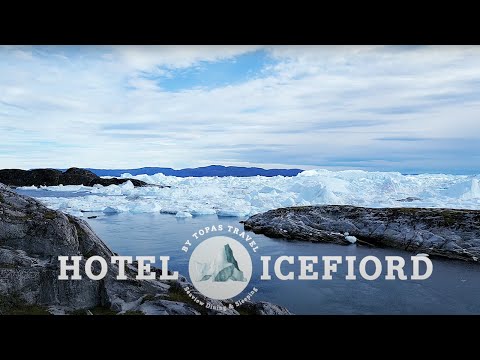Hotel Icefiord - Ilulissat, Greenland
