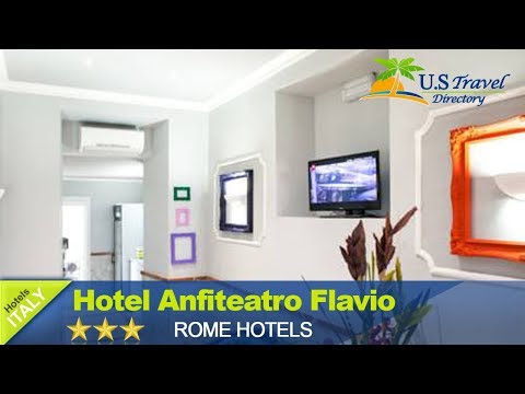 Hotel Anfiteatro Flavio - Rome Hotels, Italy
