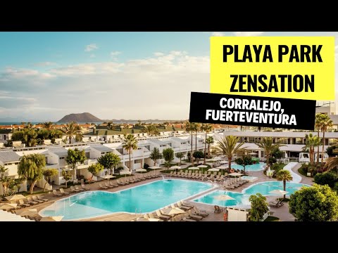 Playa Park Zensation, Corralejo, Fuerteventura, Canary Islands