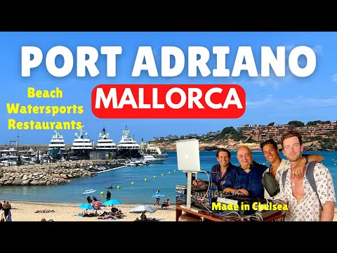 A Guide to Port Adriano 2022, Mallorca (Majorca), Spain