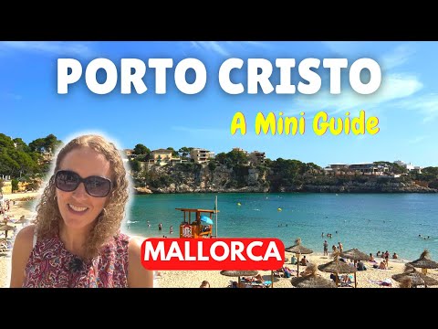 A Mini-Guide to Porto Cristo, MALLORCA, Spain