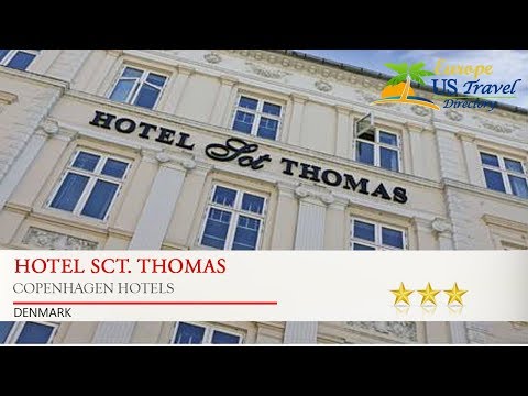 Hotel Sct. Thomas - Copenhagen Hotels, Denmark