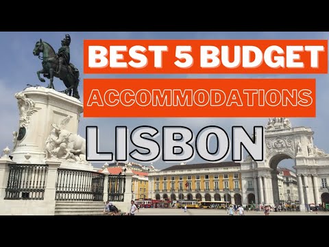 BEST 5 Budget Accommodations in Lisbon 2021