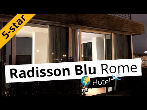 REVIEW: Radisson Blu Hotel in Rome