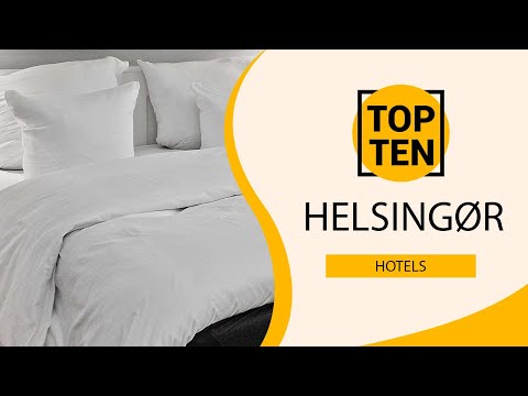 Top 10 Best Hotels to Visit in Helsingør | Denmark - English