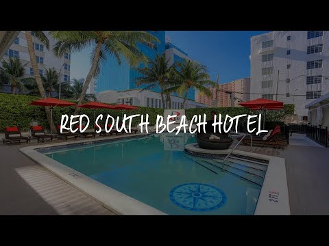 Red South Beach Hotel Review - Miami Beach , United States of America