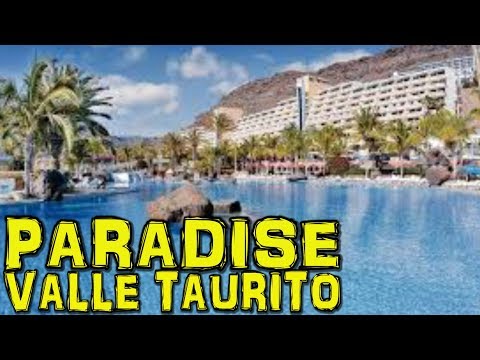 PARADISE VALLE TAURITO Hotel - Gran Canaria (4K)
