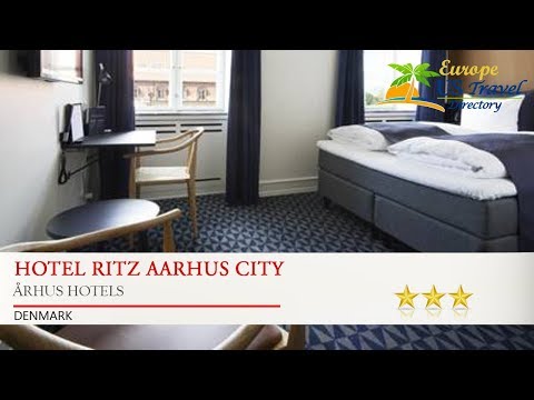 Hotel Ritz Aarhus City - Århus Hotels, Denmark