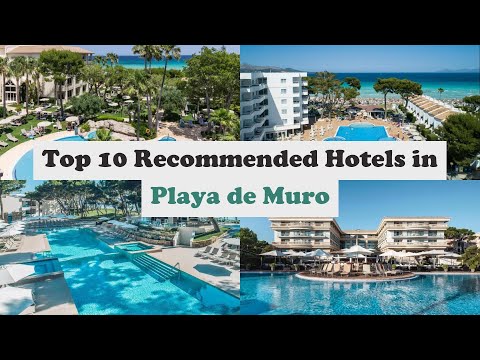 Top 10 Recommended Hotels In Playa de Muro | Luxury Hotels In Playa de Muro