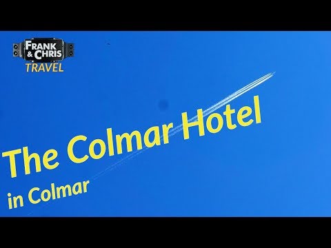 The Colmar Hotel- Impressions by Frank&Chris