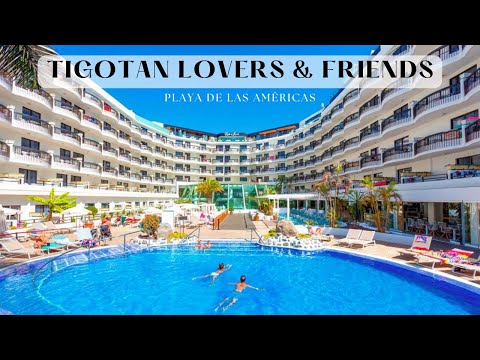 Tigotan Lovers & Friends Hotel Tour - Playa de las Américas - Tenerife 2023