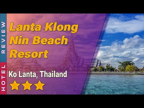 Lanta Klong Nin Beach Resort hotel review | Hotels in Ko Lanta | Thailand Hotels