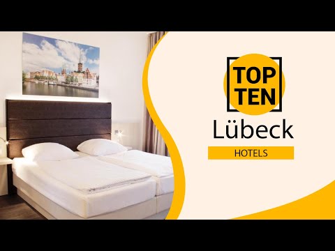Top 10 Best Hotels to Visit in Lübeck | Germany - English