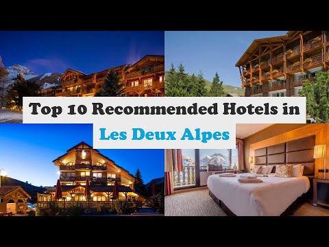 Top 10 Recommended Hotels In Les Deux Alpes | Best Hotels In Les Deux Alpes
