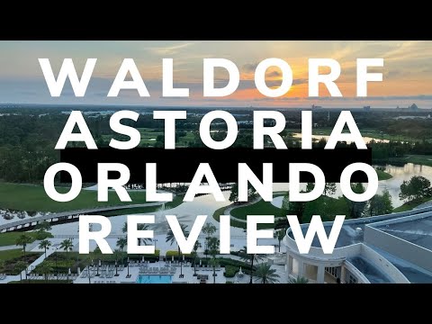Waldorf Astoria Orlando Tour + Review | Great Luxury Disney World Hotel