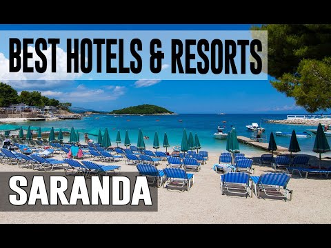 Best Hotels and Resorts in Saranda, Albania