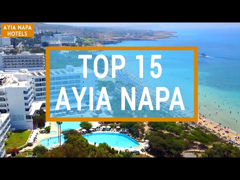 TOP 15  Ayia Napa Hotels  |  Pros and Cons of Each Hotel  | Cyprus
