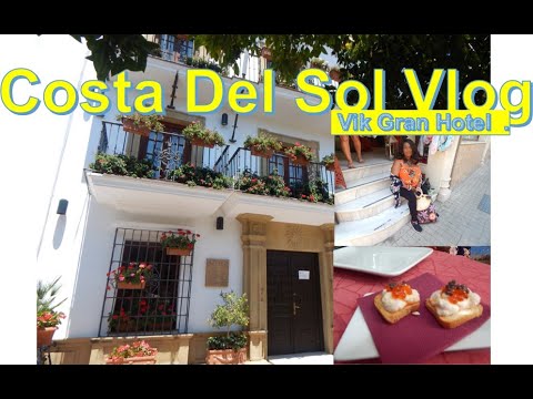 Spain Vlog - Summer - Vik Gran Hotel Costs Del Sol