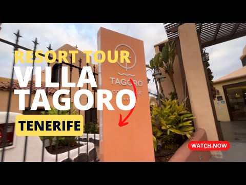 TENERIFE VILLA TAGORO RESORT TOUR - MARCH 2023
