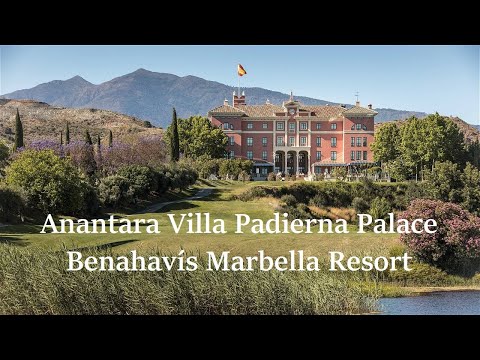 Anantara Villa Padierna Palace Benahavís Marbella Resort: 5 Star Luxury Golf & Spa Hotel in Spain