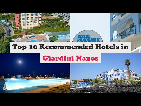 Top 10 Recommended Hotels In Giardini Naxos | Top 10 Best 4 Star Hotels In Giardini Naxos