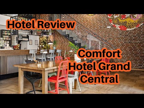 Hotel Review: Comfort Hotel Grand Central. Dec 2-4th 2022
