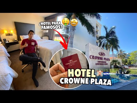 ¿HOTEL PARA FAMOSOS? 🤑🏨 Así es el HOTEL CROWNE PLAZA de El Salvador 🇸🇻