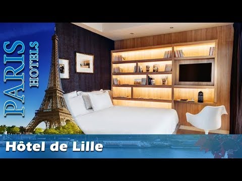 Hôtel de Lille - Paris Hotels, France