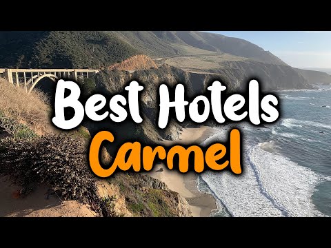 Best Hotels In Carmel, CA - For Families, Couples, Work Trips, Luxury & Budget