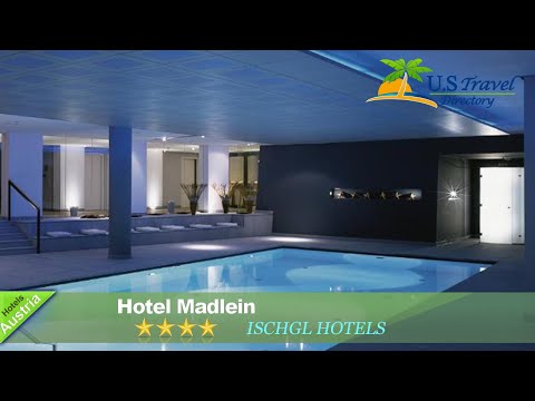 Hotel Madlein - Ischgl Hotels, Austria