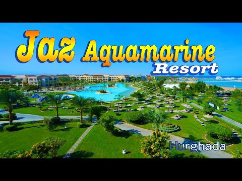 Jaz Aquamarine Resort 5* (Hurghada) Hotel Tour
