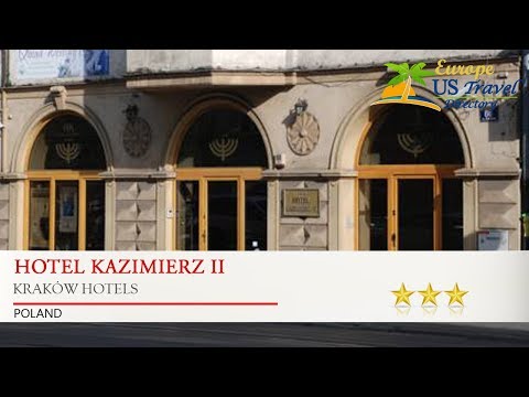 Hotel Kazimierz II - Kraków Hotels, Poland