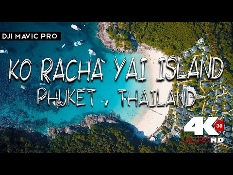 FLYING OVER KO RACHA YAI ISLAND - PHUKET 🇹🇭 THAILAND 4K UltraHD