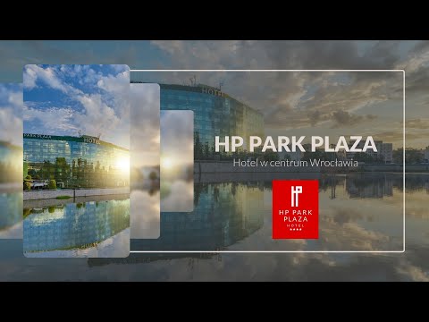 Hotel HP Park Plaza Wrocław